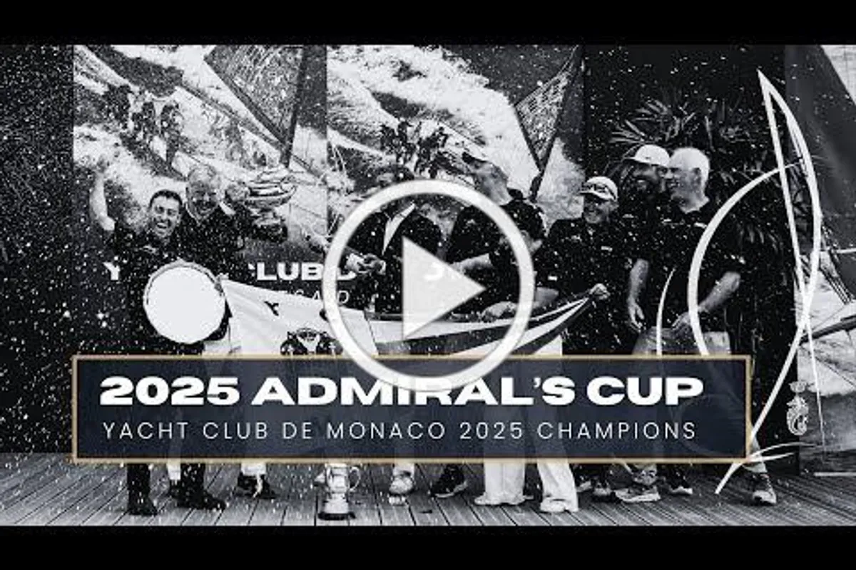 VIDEO: Final wrap film of the 2025 Admiral's Cup