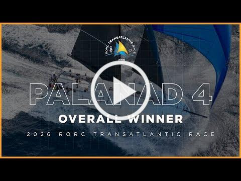 VIDEO: Palanad 4's Victory in the 2026 RORC Transatlantic Race