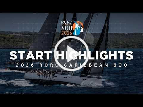 VIDEO: Start Highlights - RORC Caribbean 600